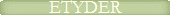 ETYDER